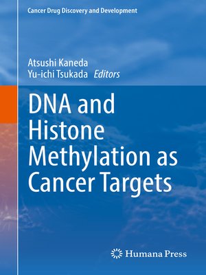 cover image of DNA and Histone Methylation as Cancer Targets